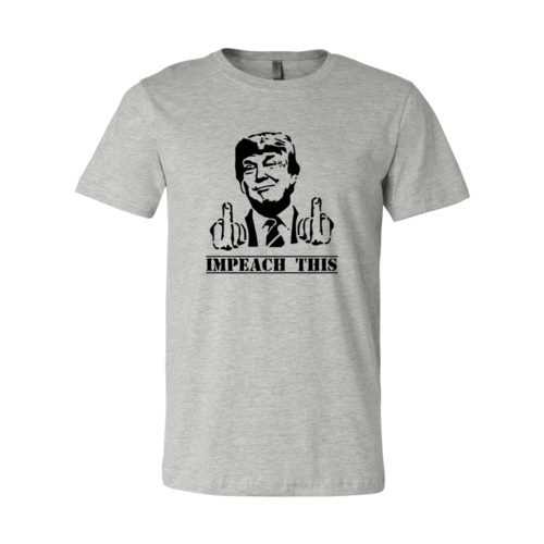 Trump Impeach This Shirt