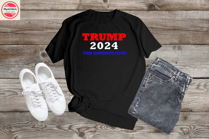 466. TRUMP 2024 THE REVENGE TOUR, Custom Made Shirt, Personalized