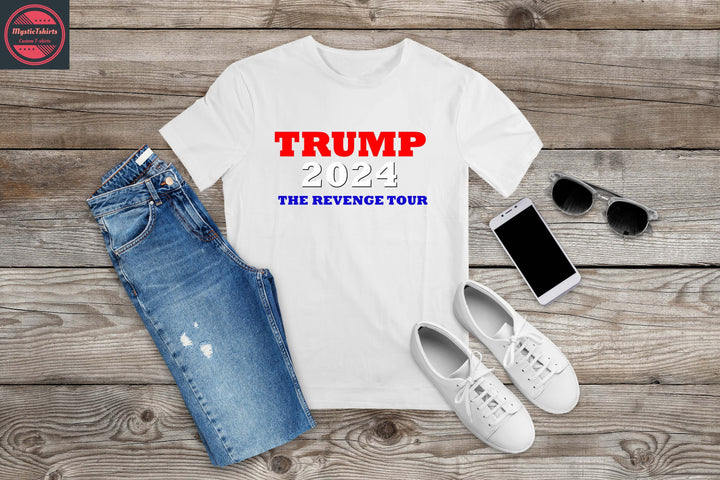 466. TRUMP 2024 THE REVENGE TOUR, Custom Made Shirt, Personalized