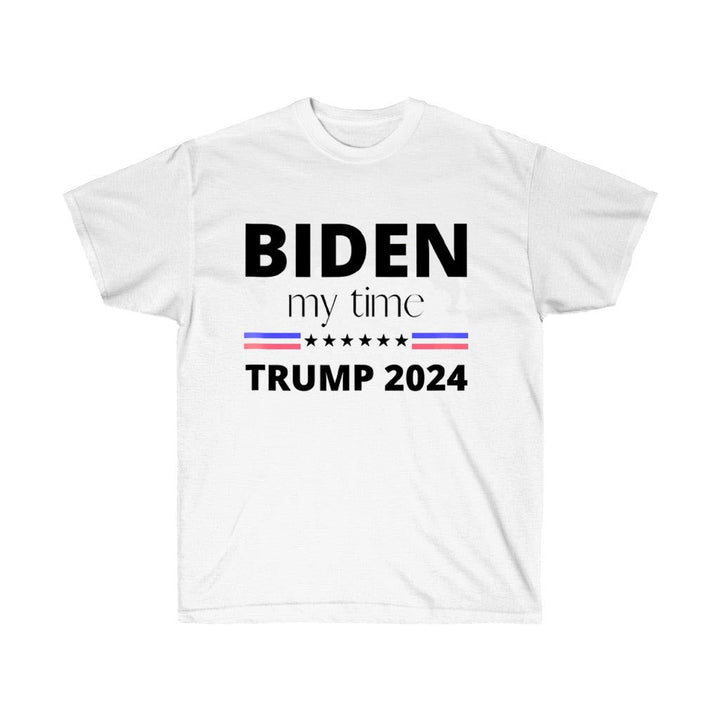 Biden my time Trump 2024 Political T-Shirt