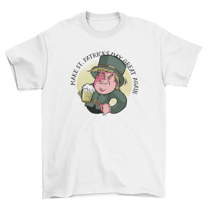 Leprechaun Trump President of the USA St. Patrick's Day attire T-Shirt