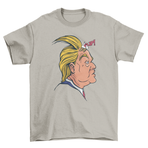 Donald Trump funny hair flip t-shirt