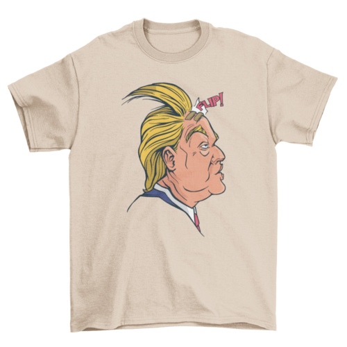 Donald Trump funny hair flip t-shirt