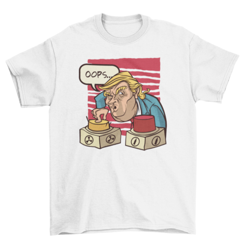 Nuclear trump t-shirt