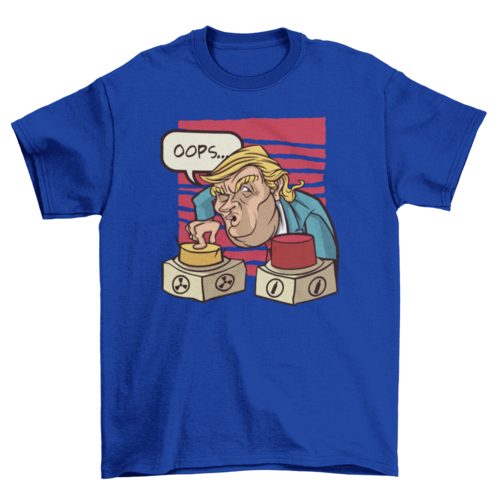 Nuclear trump t-shirt