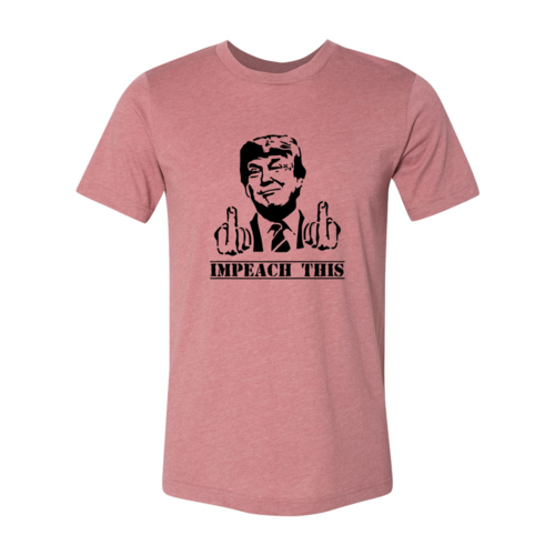 Trump Impeach This Shirt