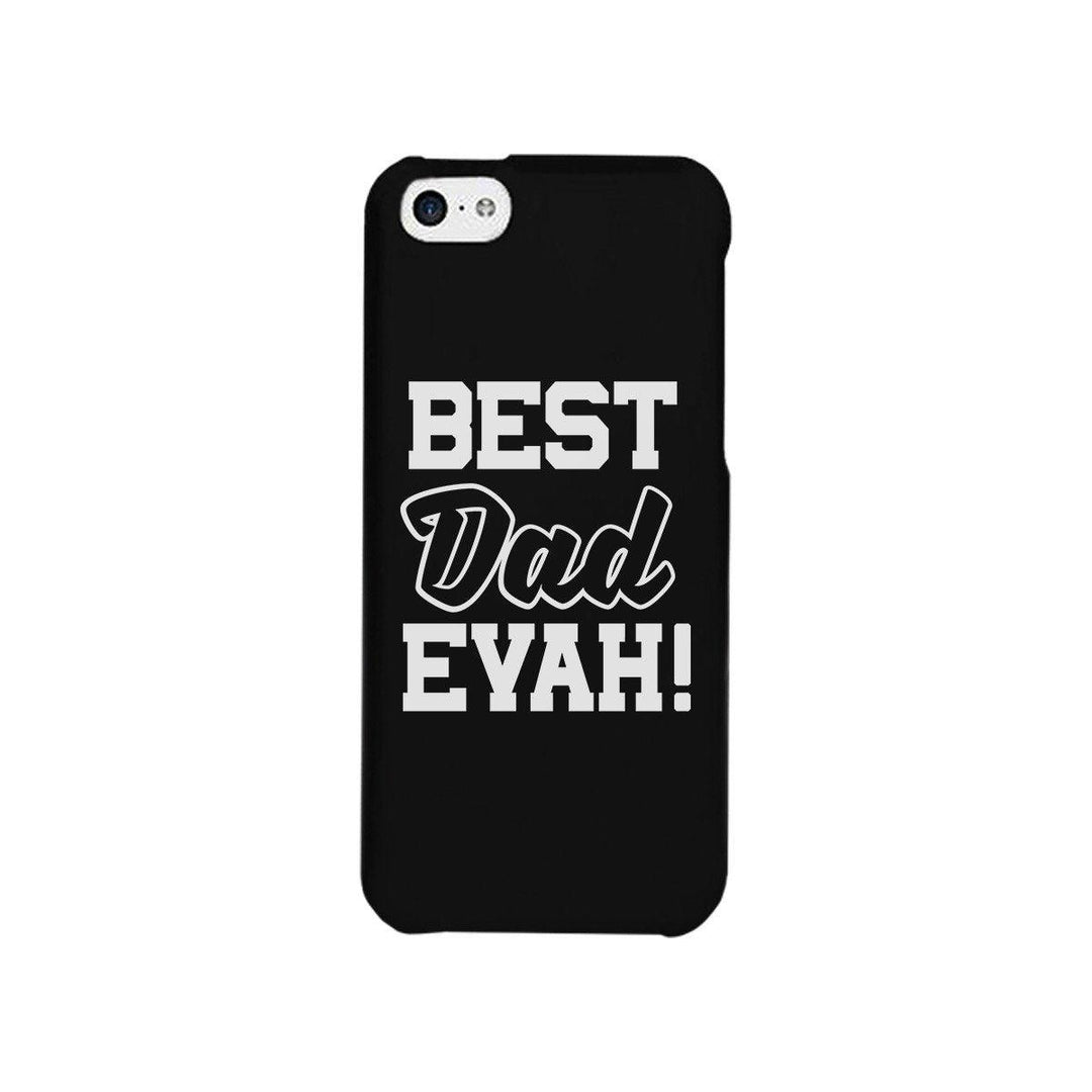 Best Dad Evah Black Phone Case - Brand My Case