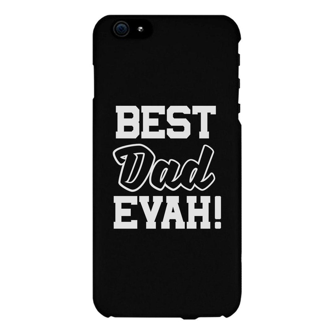 Best Dad Evah Black Phone Case - Brand My Case