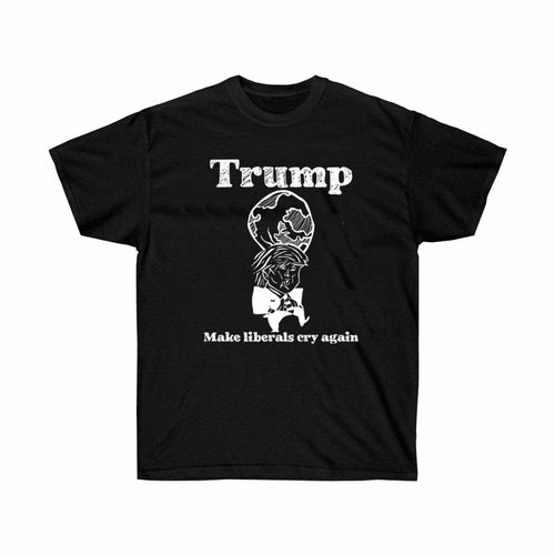 Trump Make Liberals Cry Again Election T-Shirt