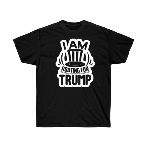 I am Rooting for Trump Black T-Shirt