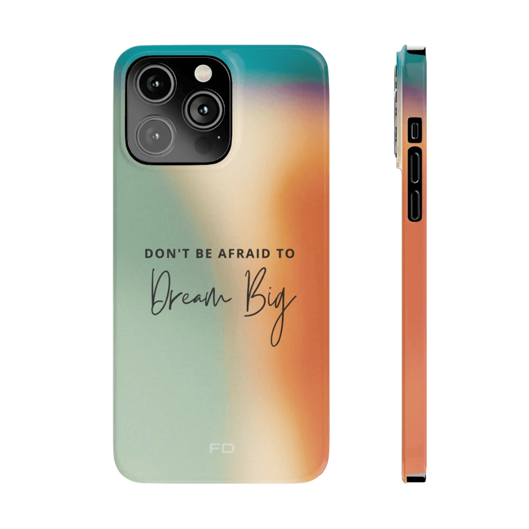 Dream Big Quote Slim Case for iPhone 14 Series - Brand My Case