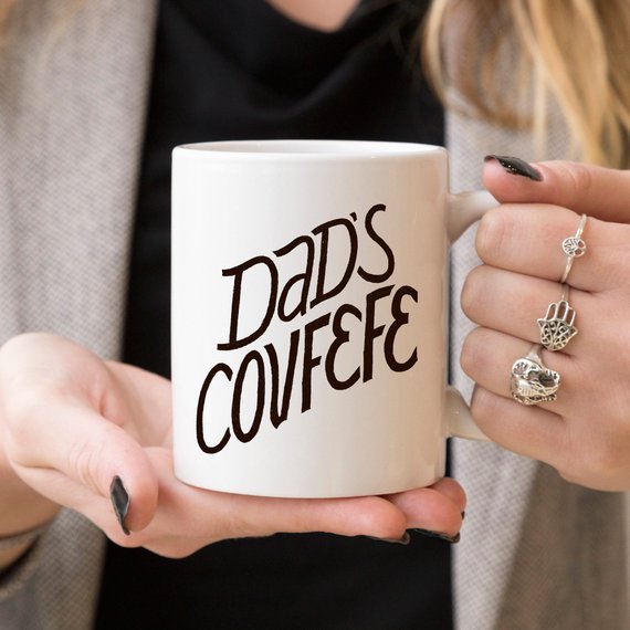 Dad's Covfefe Mug, Trump Fathers Day Gift, Trump