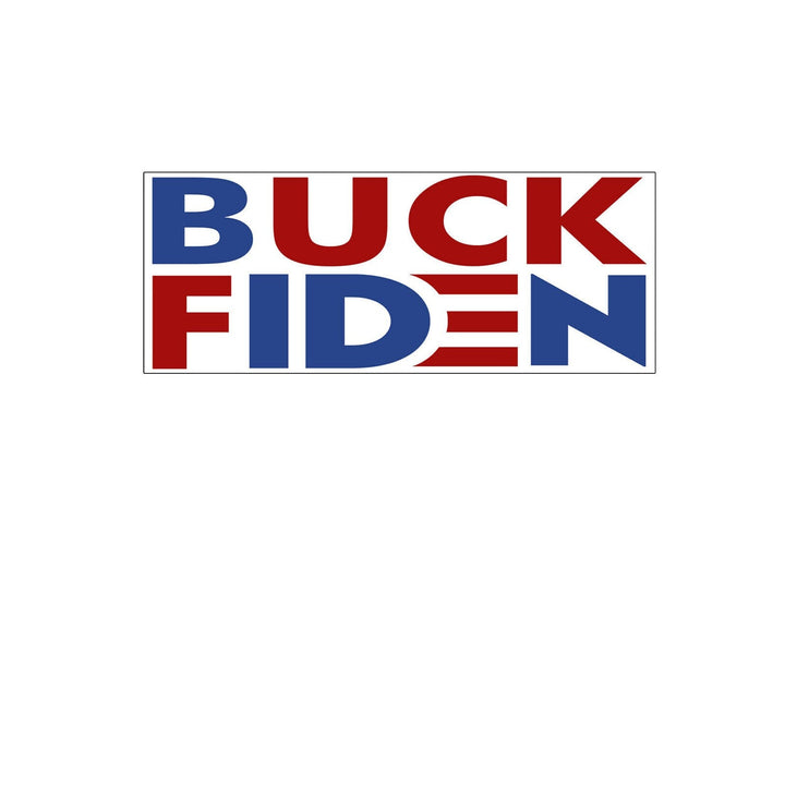 BUCK Sticker FIDEN - Funny Biden Trump Maga Steal Vinyl Decal Car