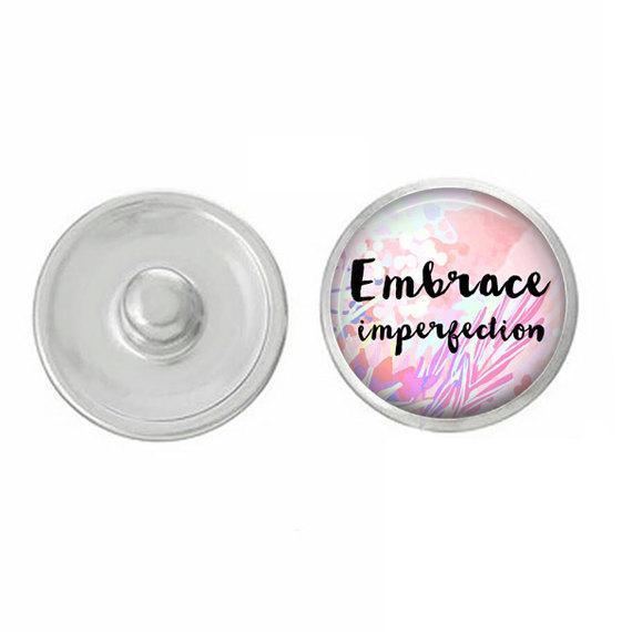 Inspirational - Embrace Imperfection Snap - Compatible with Ginger - Brand My Case