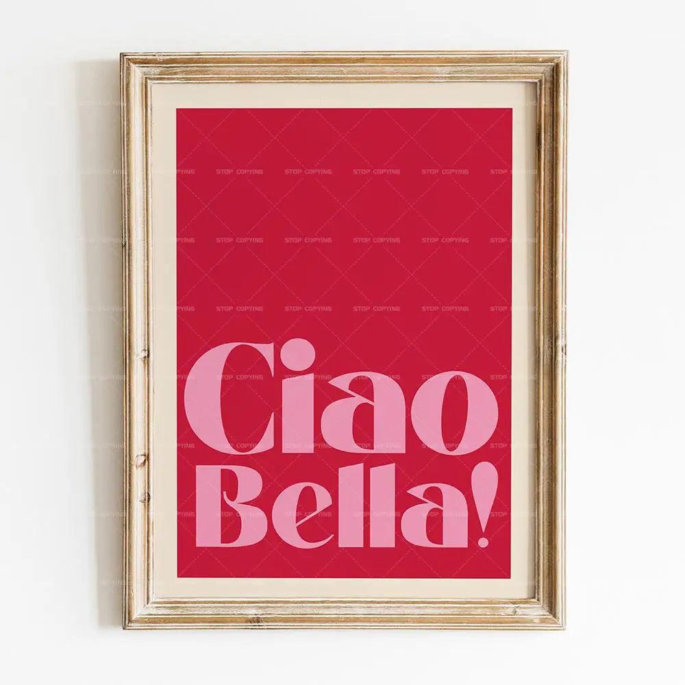 Inspired Ciao Bella Premium Poster - Wall Art - Brand My Case
