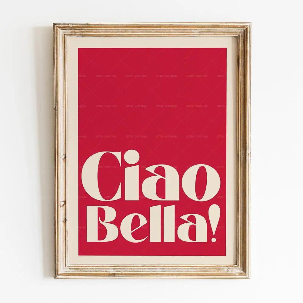 Inspired Ciao Bella Premium Poster - Wall Art - Brand My Case