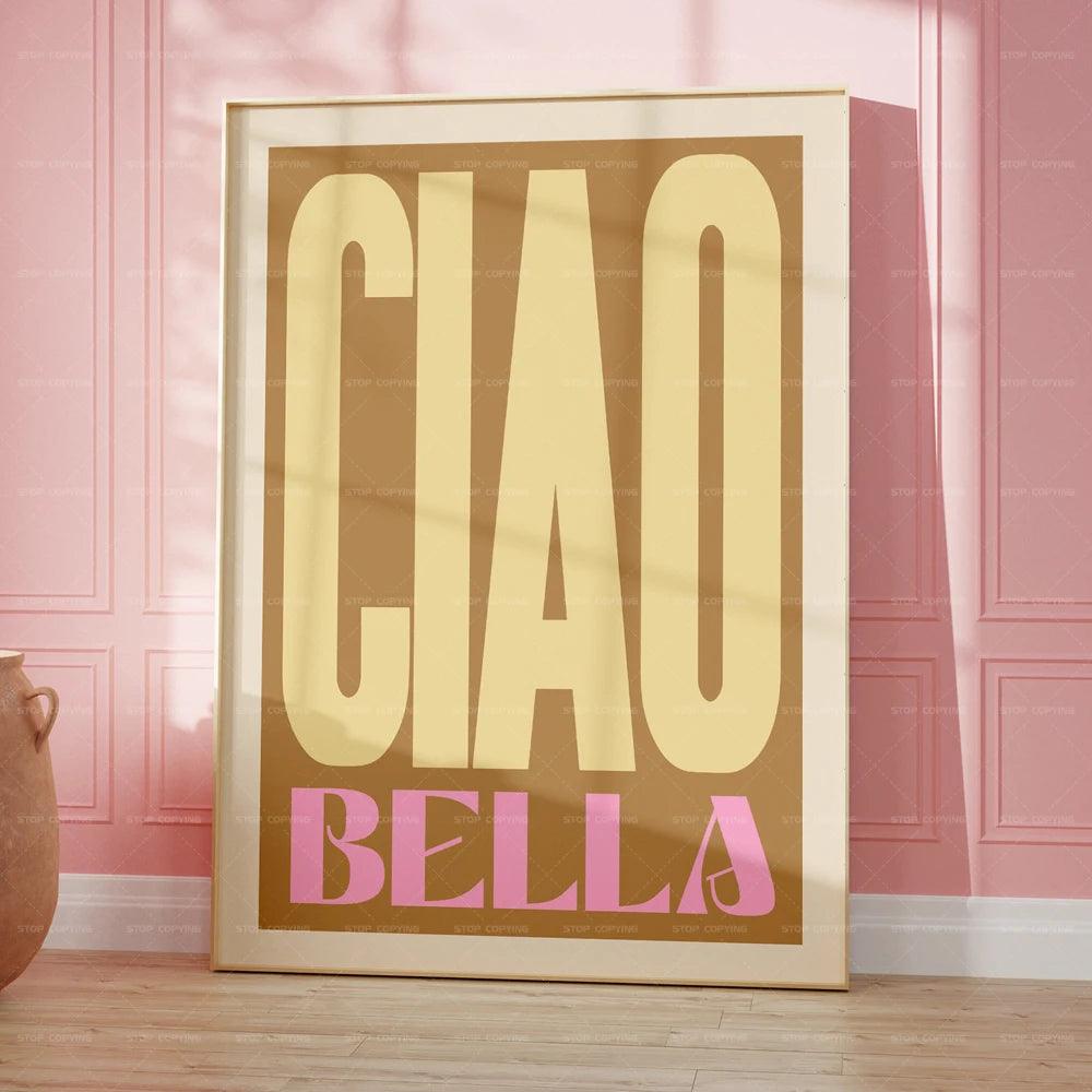 Inspired Ciao Bella Premium Poster - Wall Art - Brand My Case