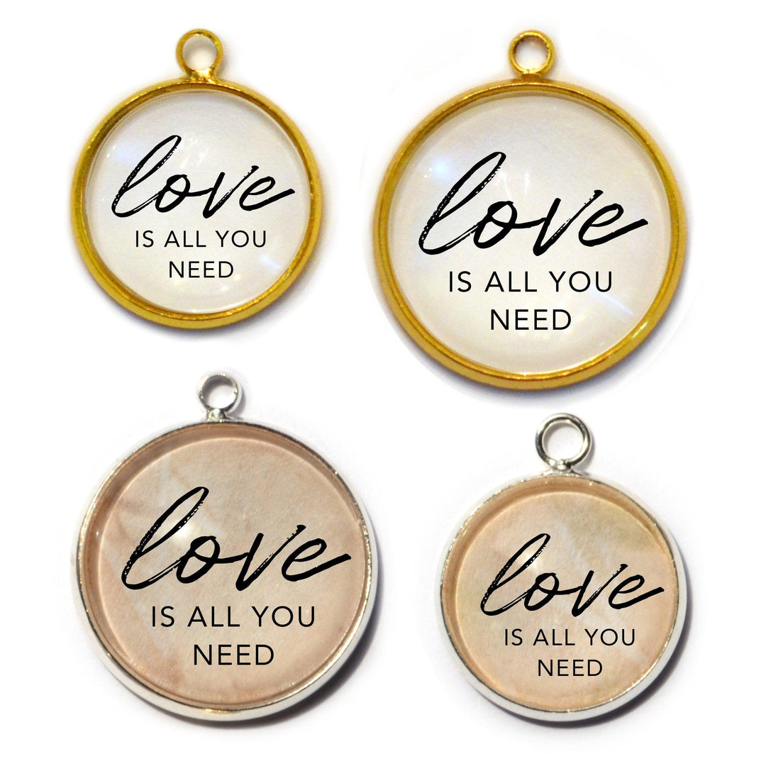 "Love Is All You Need" Charm for Jewelry Making, 16 or 20mm, Silver, - Brand My Case
