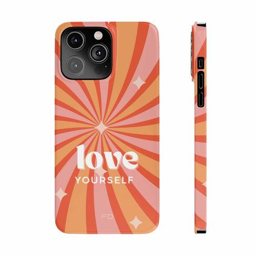 Love Yourself Positive Message Slim Case for iPhone 14 Series - Brand My Case