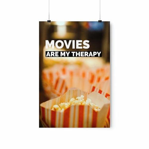 Movies Are My Therapy Poster - Brand My Case